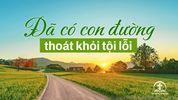 Đã có con đường thoát khỏi tội lỗi