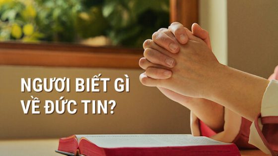 Ngươi biết gì về đức tin?