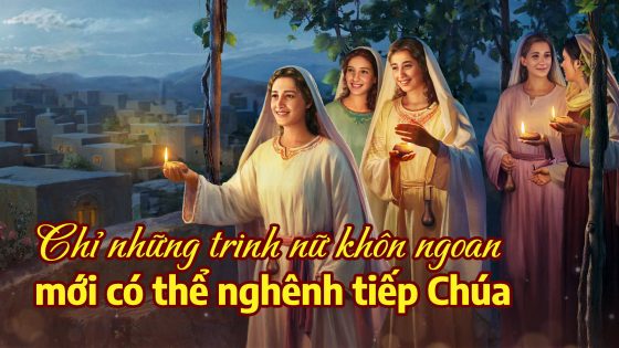 Chỉ những trinh nữ khôn ngoan mới có thể nghênh tiếp Chúa