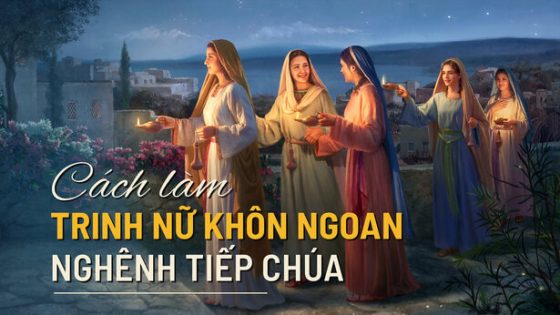 Cách làm trinh nữ khôn ngoan nghênh tiếp Chúa