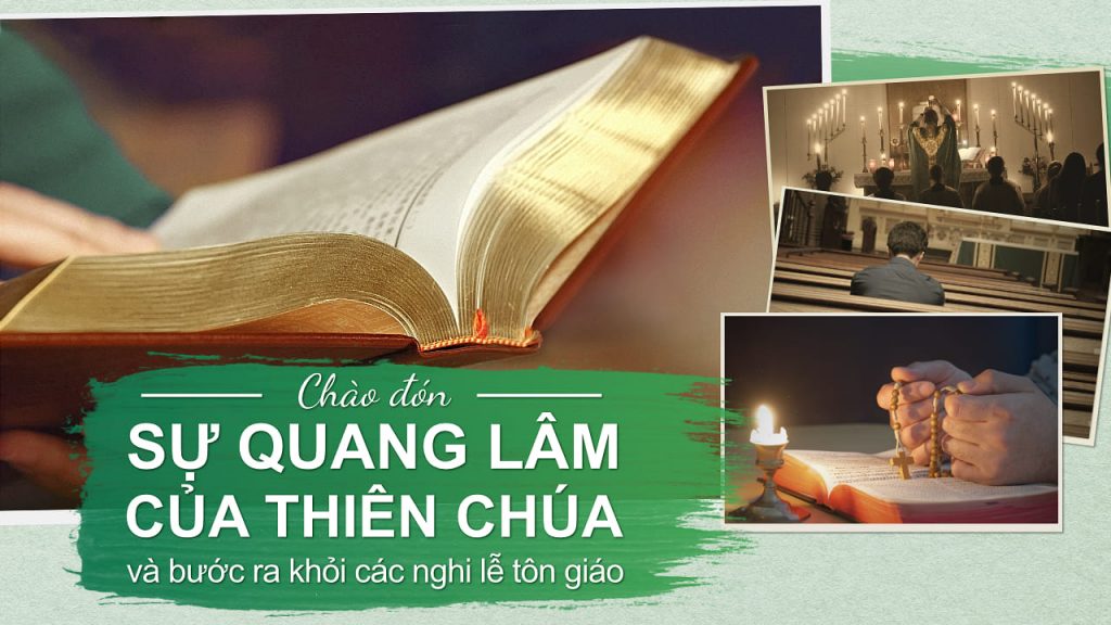 Chào đón sự quang lâm của Thiên Chúa và bước ra khỏi các nghi lễ tôn giáo
