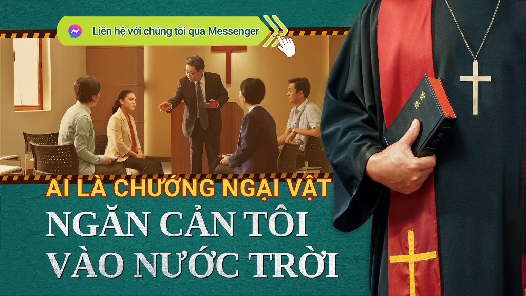Ai là chướng ngại vật ngăn cản tôi vào Nước Trời