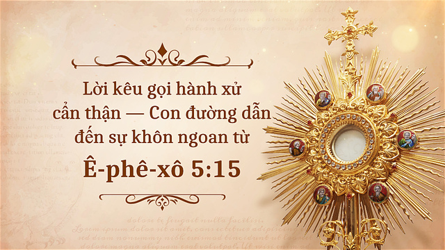 Lời kêu gọi hành xử cẩn thận — Con đường dẫn đến sự khôn ngoan từ Ê-phê-xô 5:15